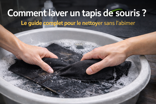 Comment laver un tapis de souris ? Le guide complet pour le nettoyer sans l’abîmer